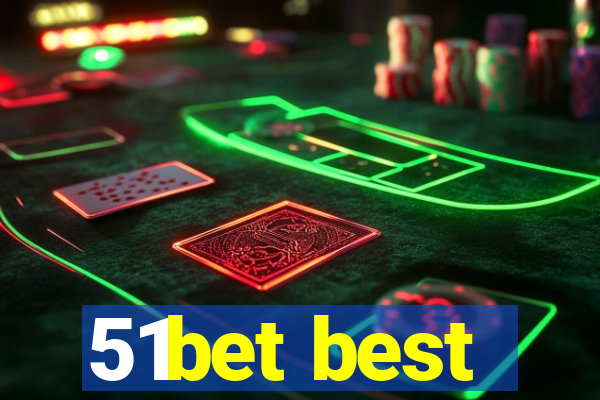 51bet best